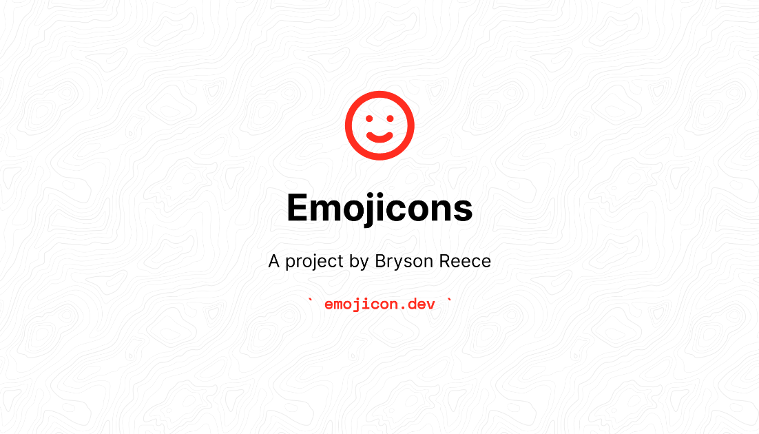 Em😯jicons — by Bryson Reece